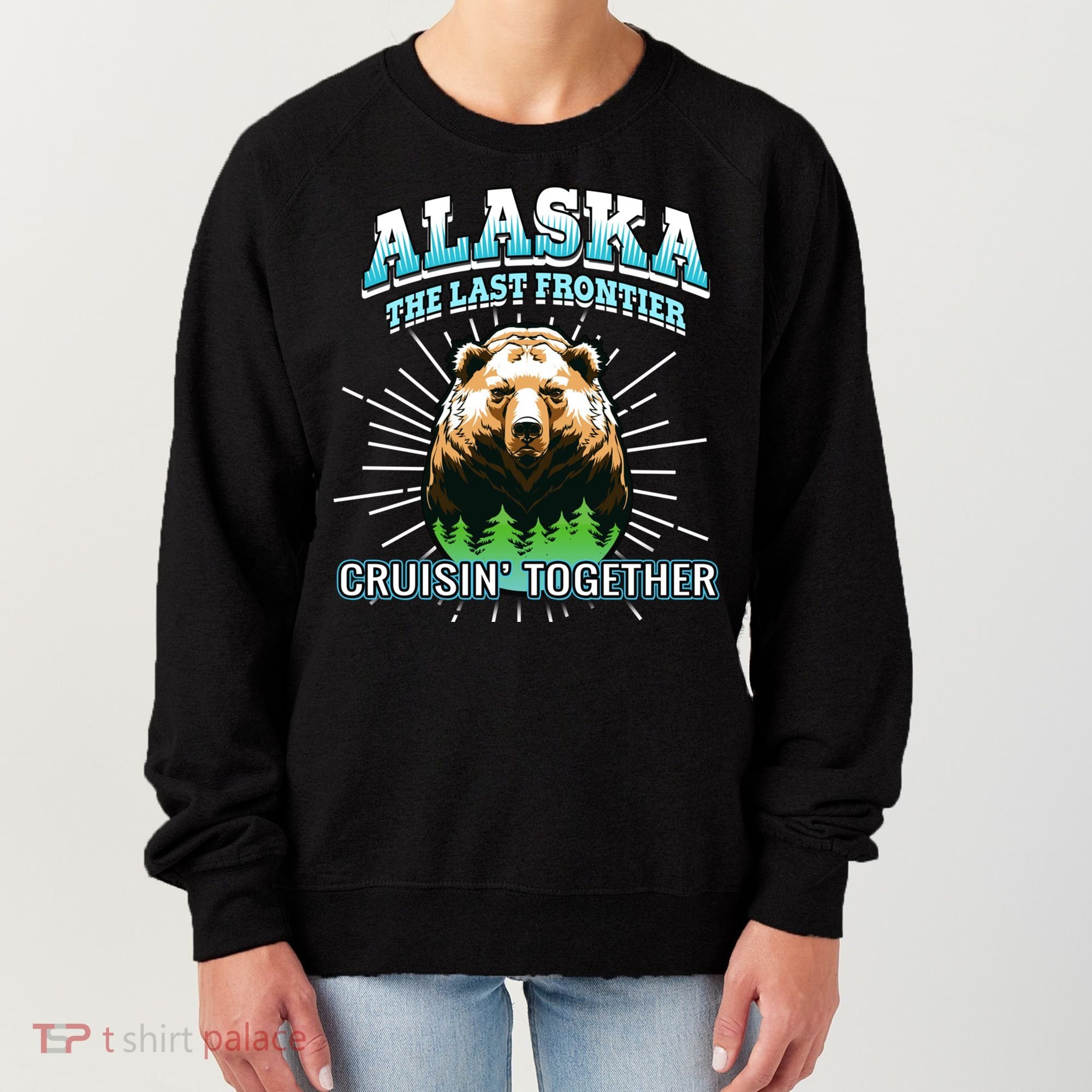 Alaska Last Frontier Family Group Trip Cruisin Together Cool Gift Women's Sweatshirt