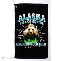 Alaska Last Frontier Family Group Trip Cruisin Together Cool Gift Golf Towel thumb 0