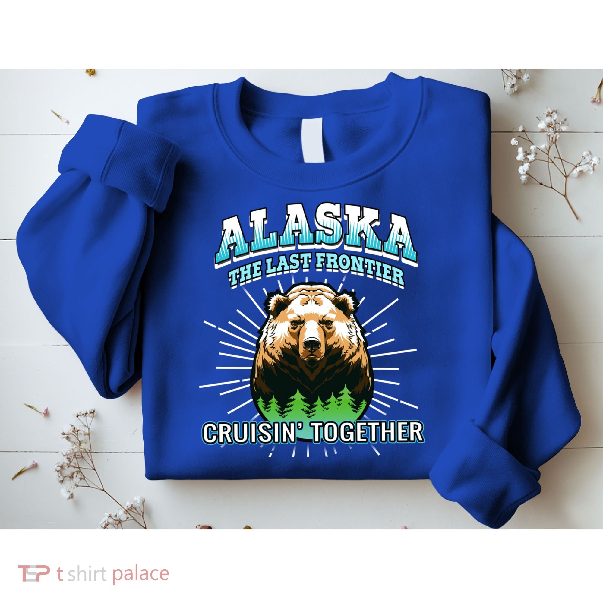 Alaska Last Frontier Family Group Trip Cruisin Together Cool Gift Sweatshirt