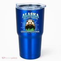 Alaska Last Frontier Family Group Trip Cruisin Together Cool Gift Tumbler thumb 0