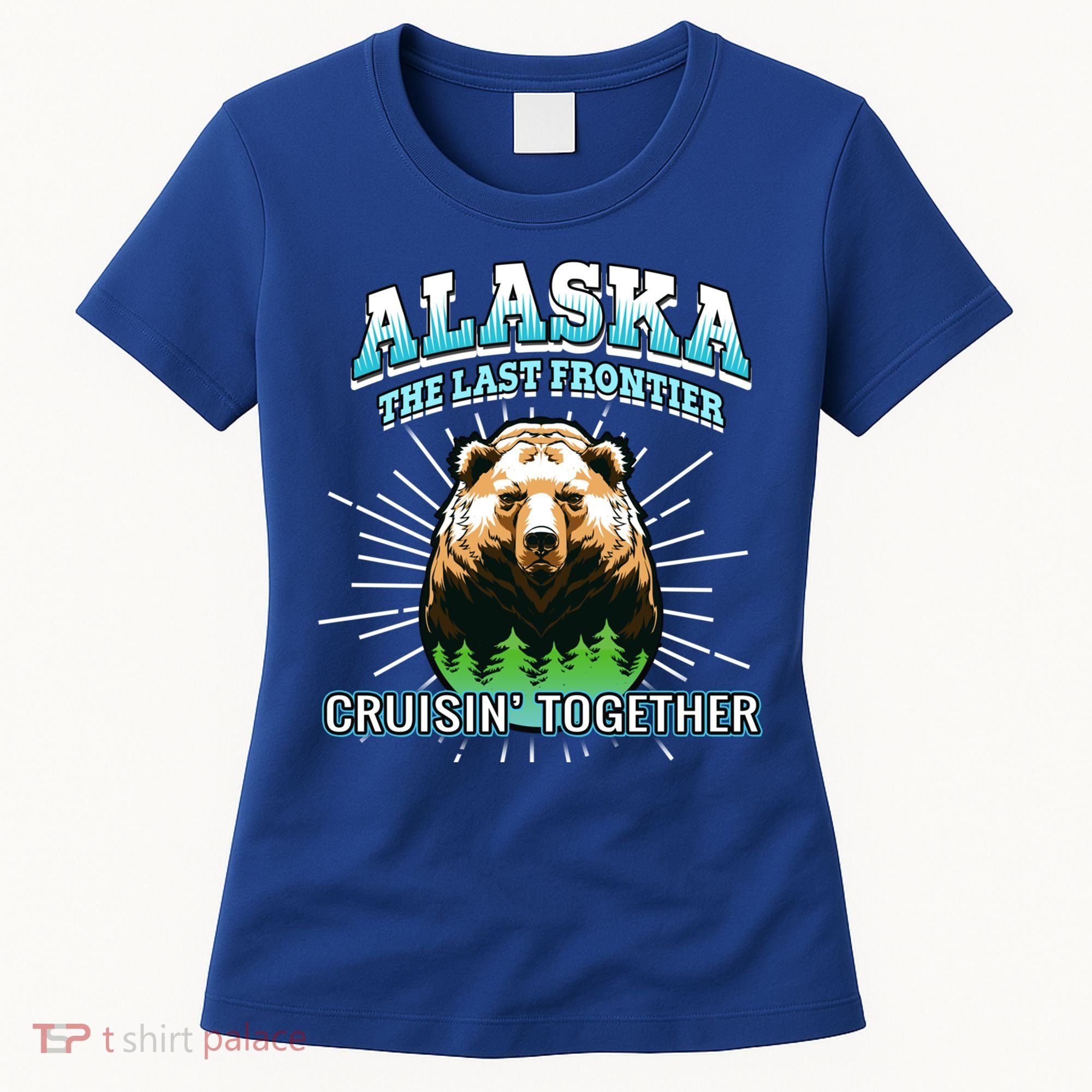 Alaska Last Frontier Family Group Trip Cruisin Together Cool Gift Women's T-Shirt