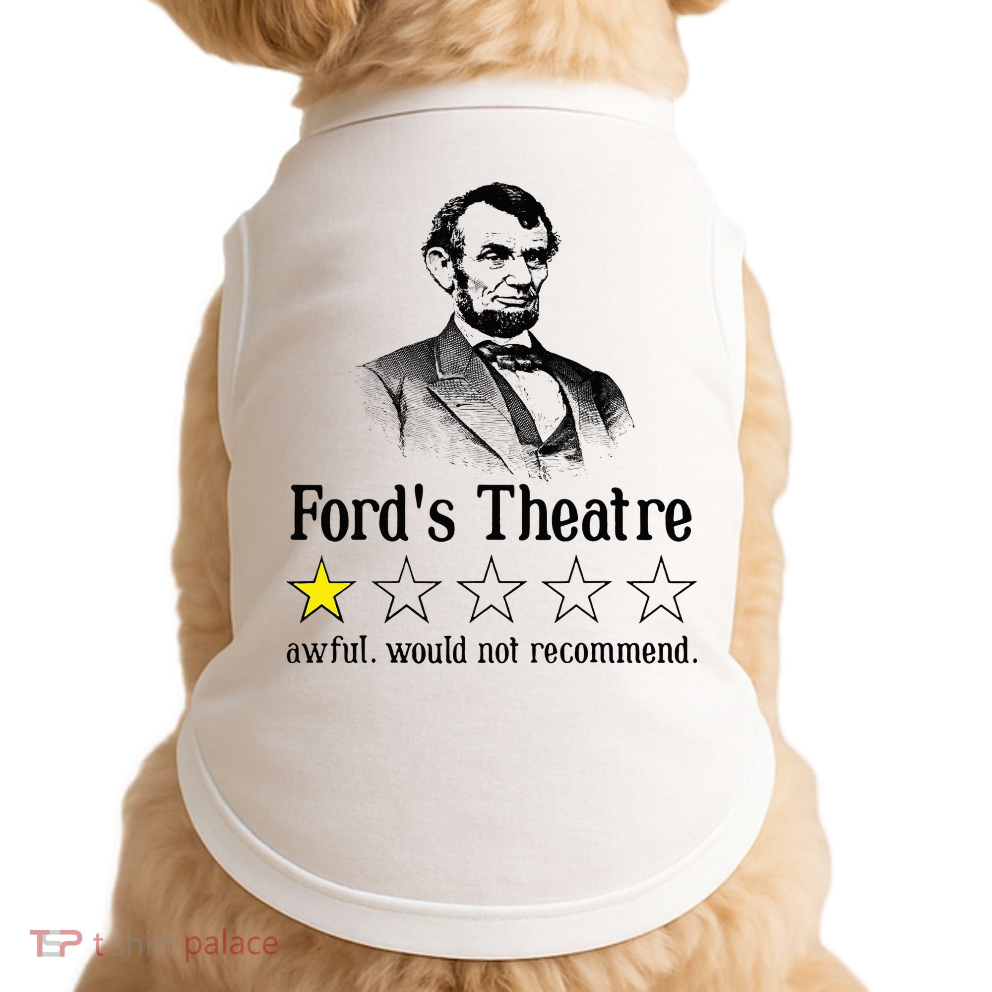 Abraham Lincoln Ford's Theatre Rating Doggie Tank
