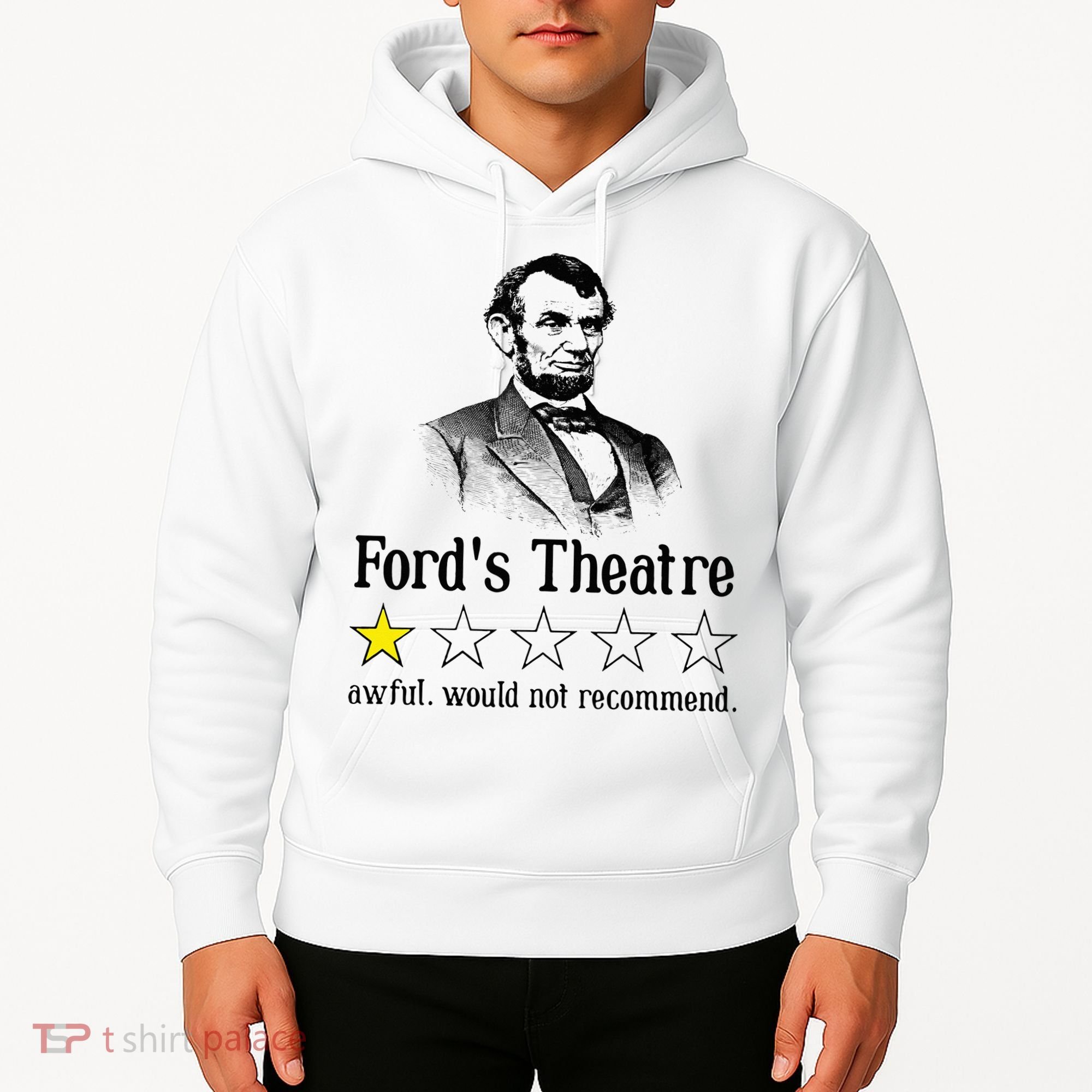Abraham Lincoln Ford's Theatre Rating Hoodie