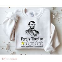 Abraham Lincoln Ford's Theatre Rating Sweatshirt thumb 2