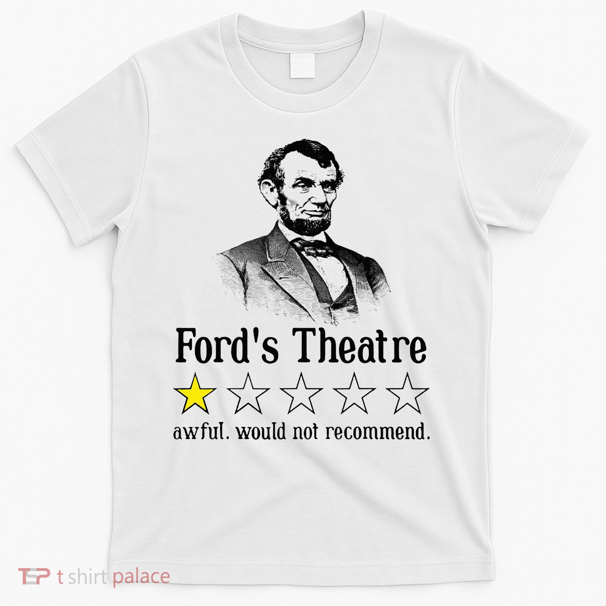 Abraham Lincoln Ford's Theatre Rating T-Shirt