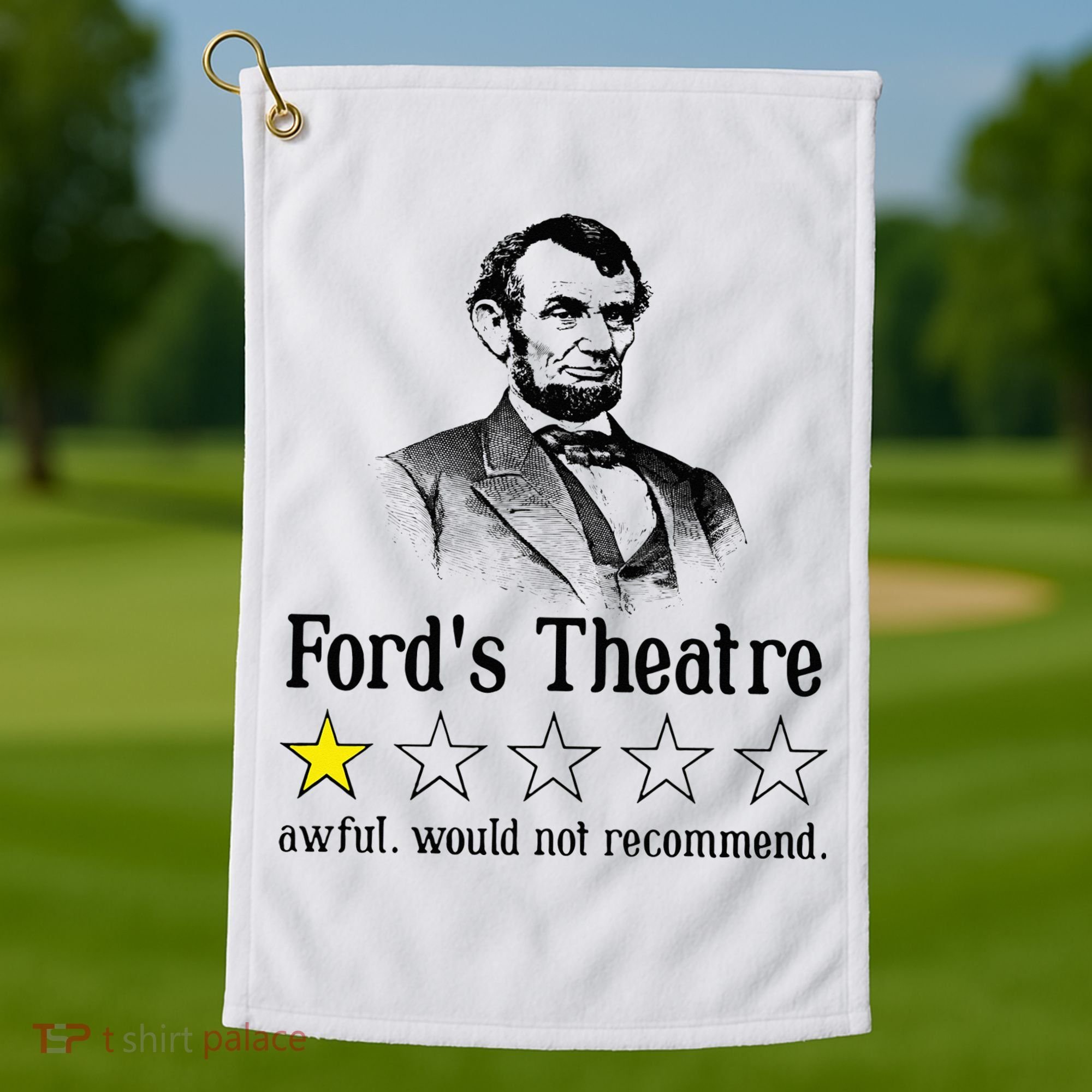 Abraham Lincoln Ford's Theatre Rating Golf Towel