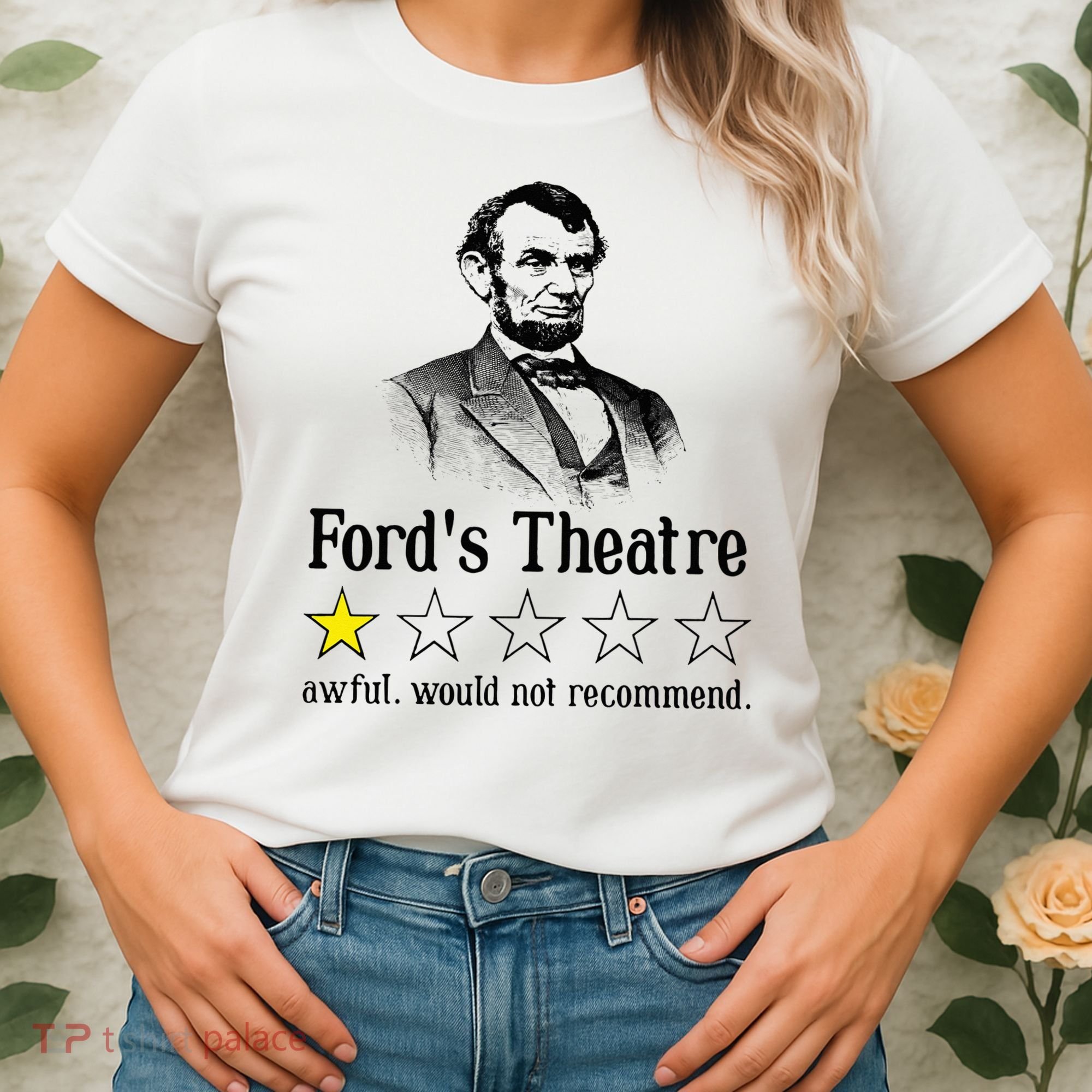 Abraham Lincoln Ford's Theatre Rating Women's T-Shirt