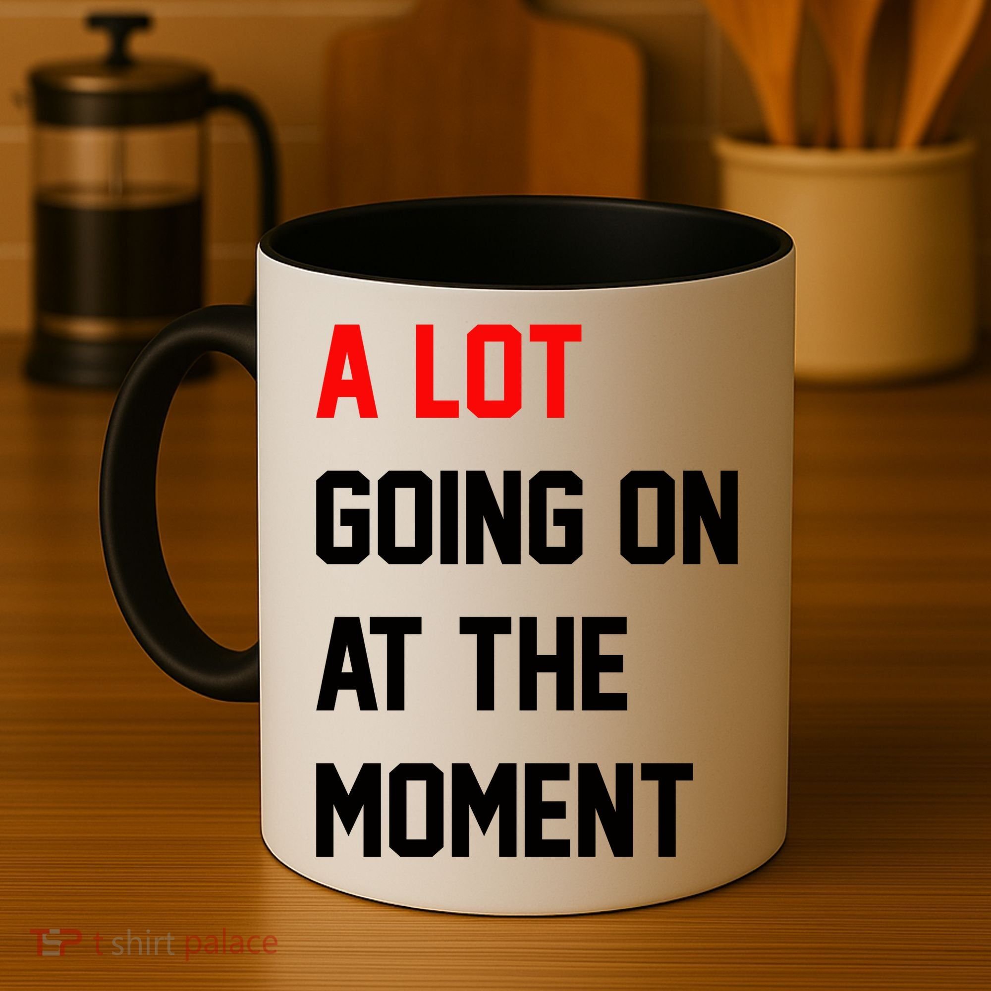 A Lot Going On At The Moment Coffee Mug
