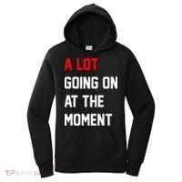 A Lot Going On At The Moment Women's Hoodie thumb 0