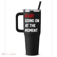 A Lot Going On At The Moment 40oz Vacuum Insulated Stainless Steel Travel Tumbler thumb 2