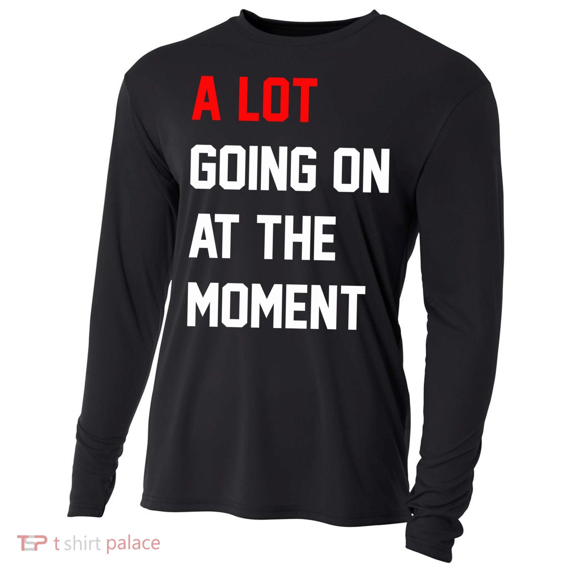 A Lot Going On At The Moment Cooling Performance Long Sleeve Crew