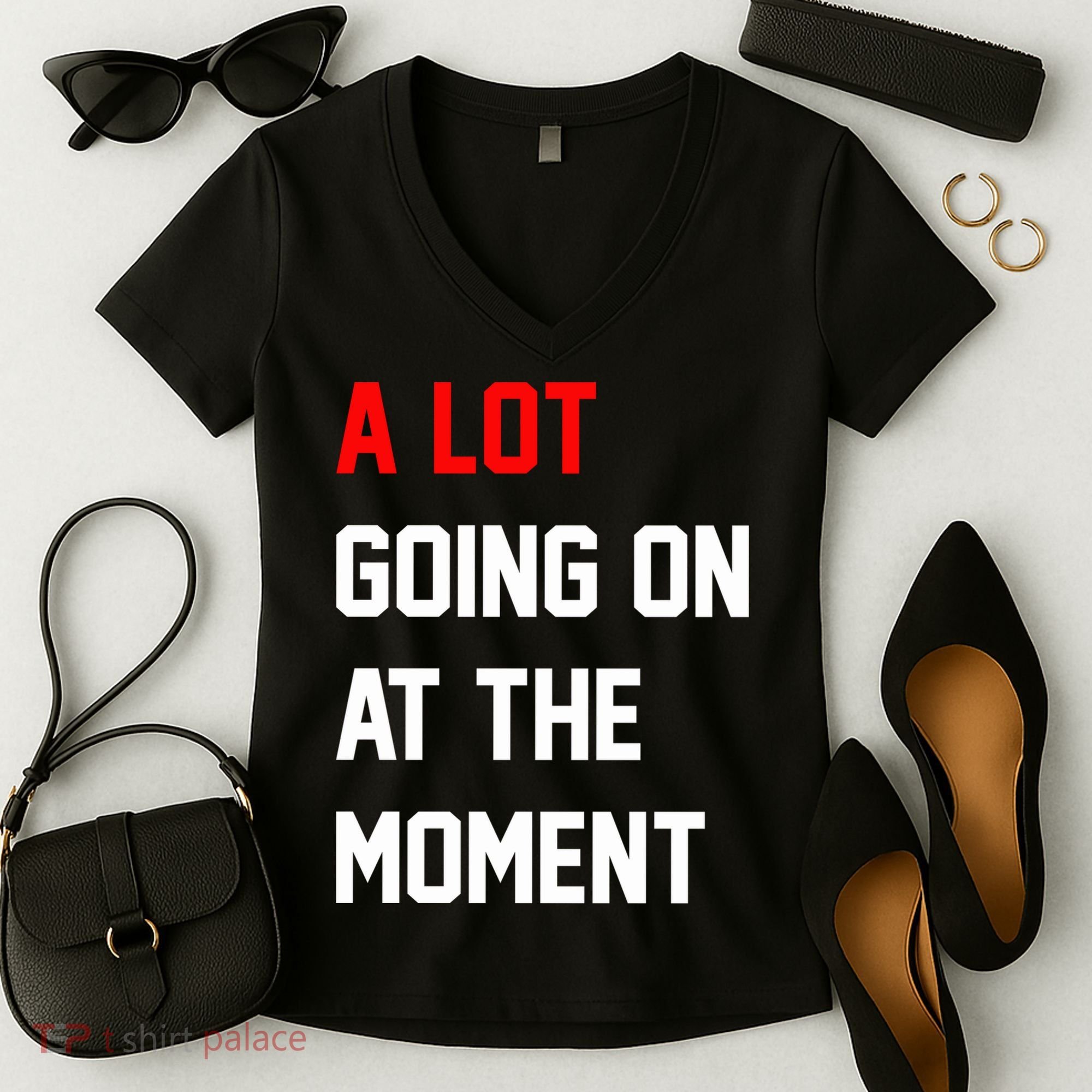 A Lot Going On At The Moment Women's V-Neck T-Shirt