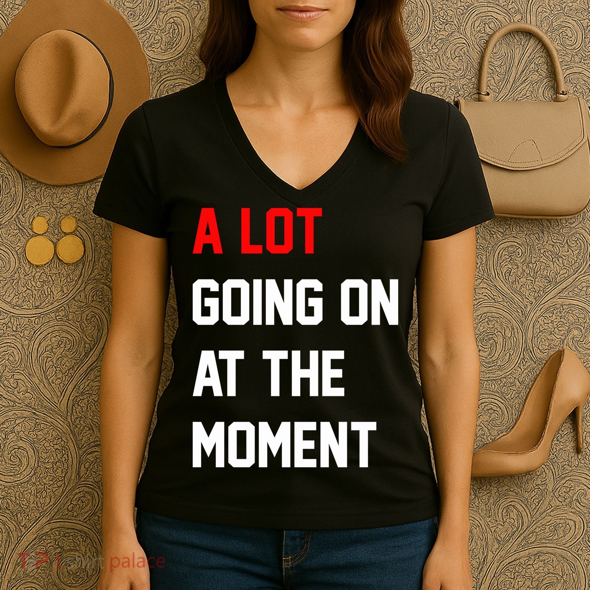 A Lot Going On At The Moment Women's V-Neck T-Shirt