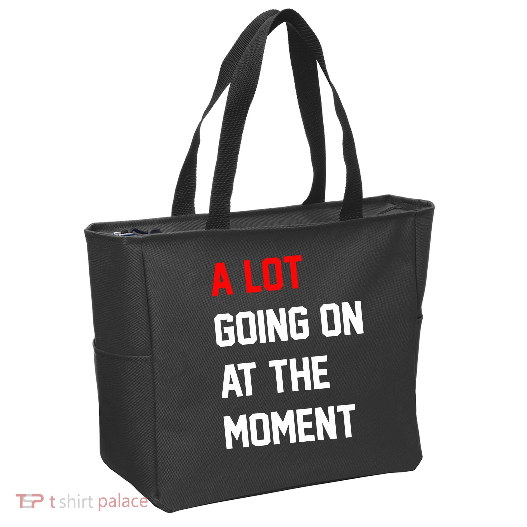 A Lot Going On At The Moment Tote Bag