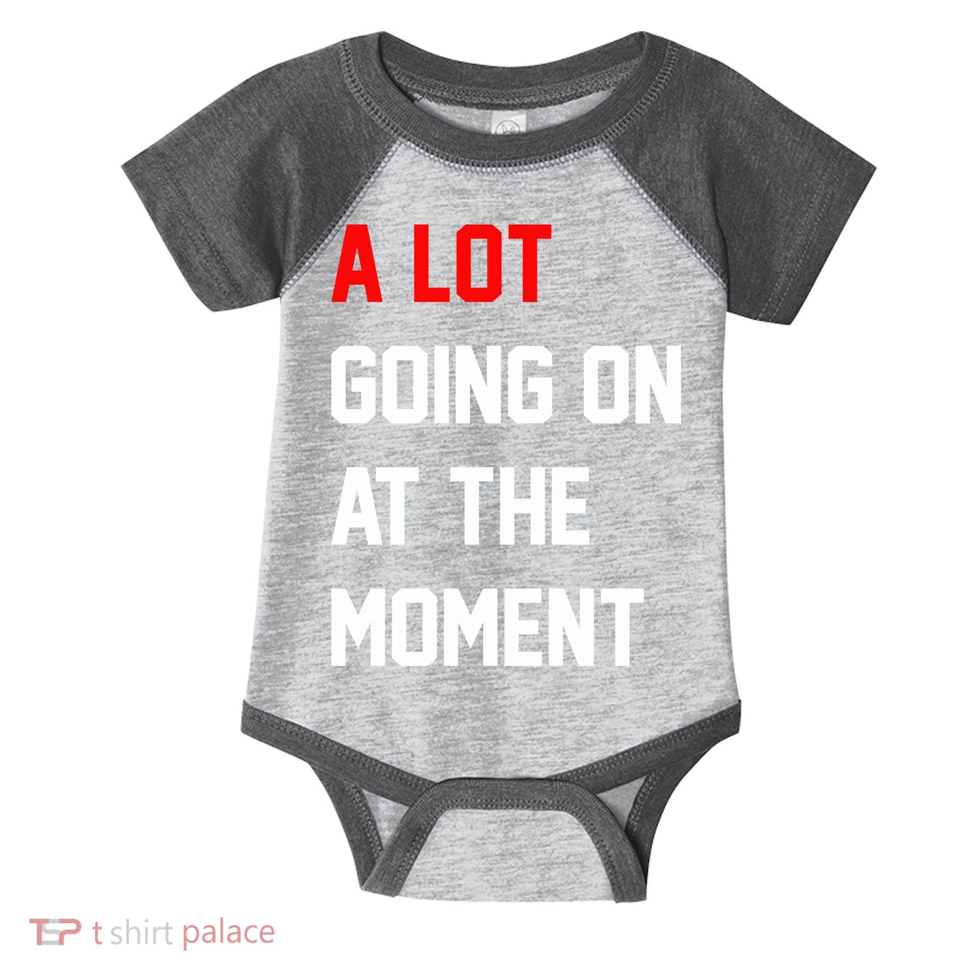 A Lot Going On At The Moment Infant Baby Jersey Bodysuit