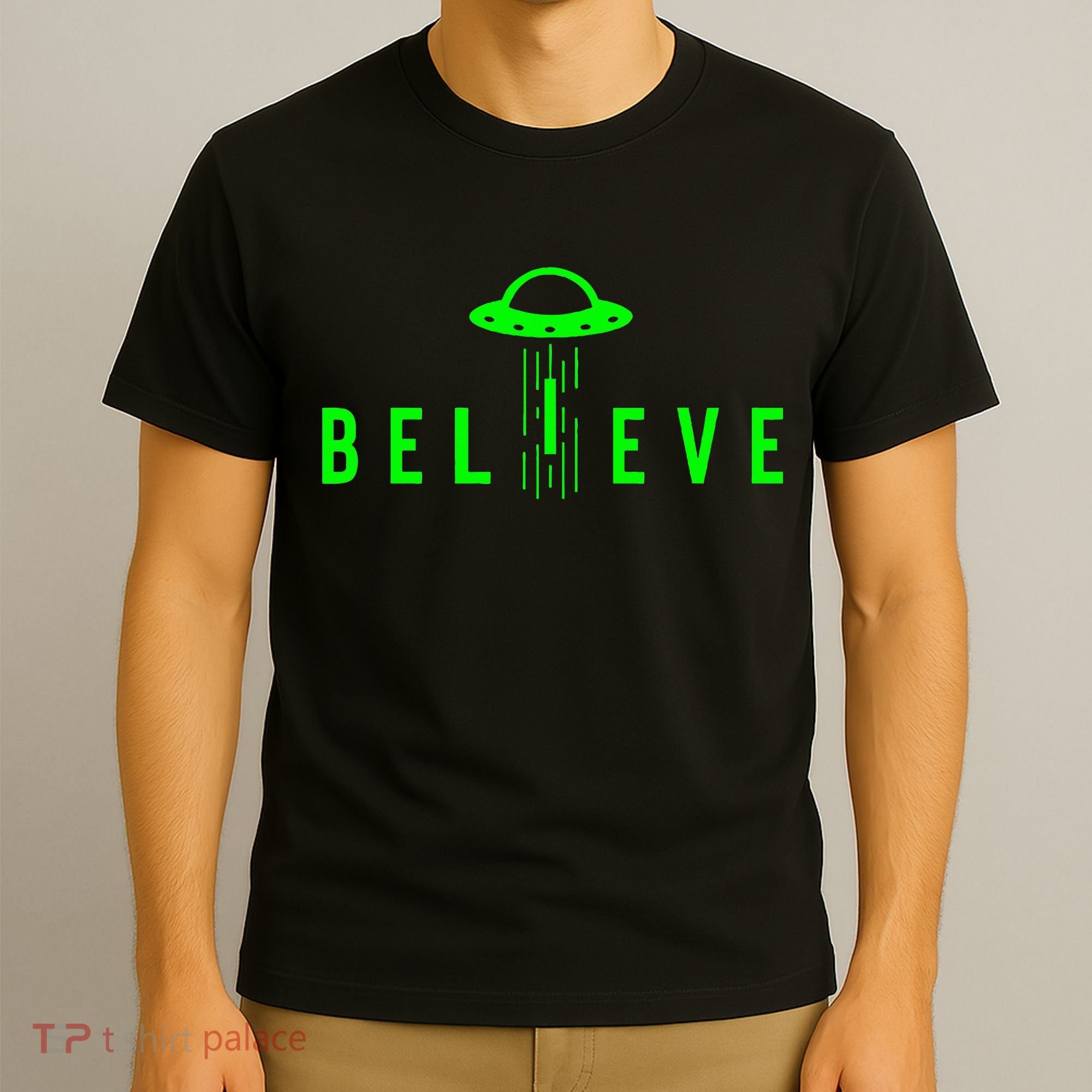 Alien Lover Gifts Ufo Abduction Believe T-Shirt