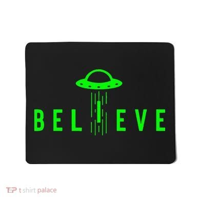 Alien Lover Gifts Ufo Abduction Believe Mousepad