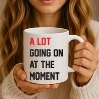A Lot Going On At The Moment Coffee Mug thumb 3