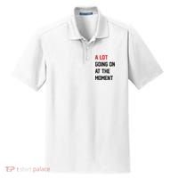 A Lot Going On At The Moment Dry Zone Grid Polo thumb 0