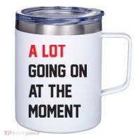 A Lot Going On At The Moment 12oz Stainless Steel Coffee Mug thumb 0