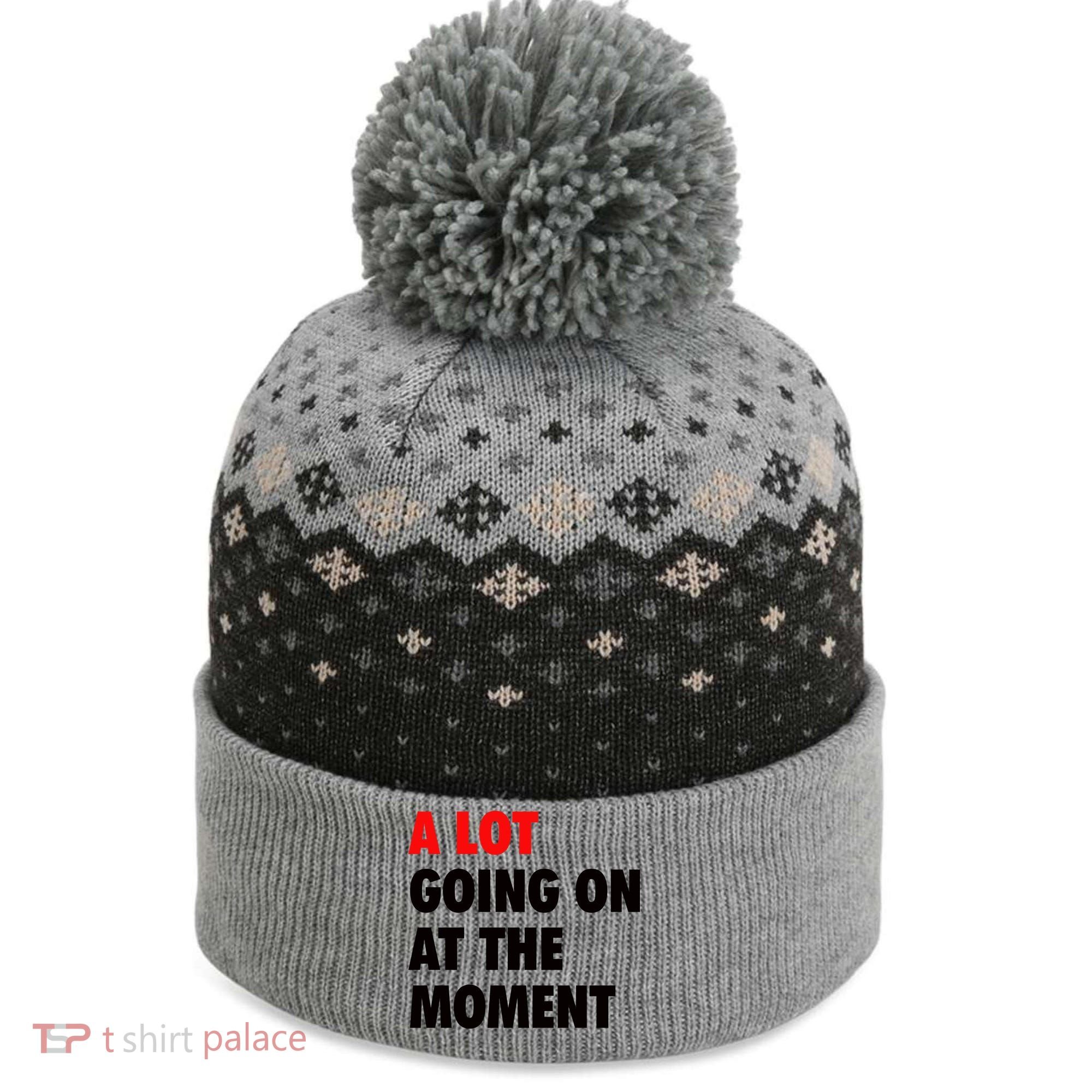 A Lot Going On At The Moment The Baniff Cuffed Pom Beanie