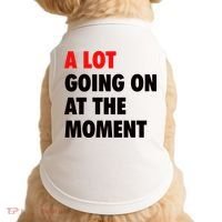 A Lot Going On At The Moment Doggie Tank thumb 0