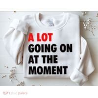 A Lot Going On At The Moment Sweatshirt thumb 2