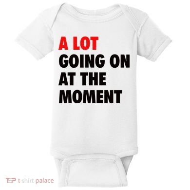 A Lot Going On At The Moment Baby Bodysuit