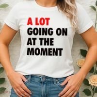 A Lot Going On At The Moment Women's T-Shirt thumb 2