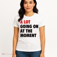A Lot Going On At The Moment Women's T-Shirt thumb 4