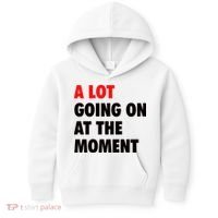 A Lot Going On At The Moment Kids Hoodie thumb 0