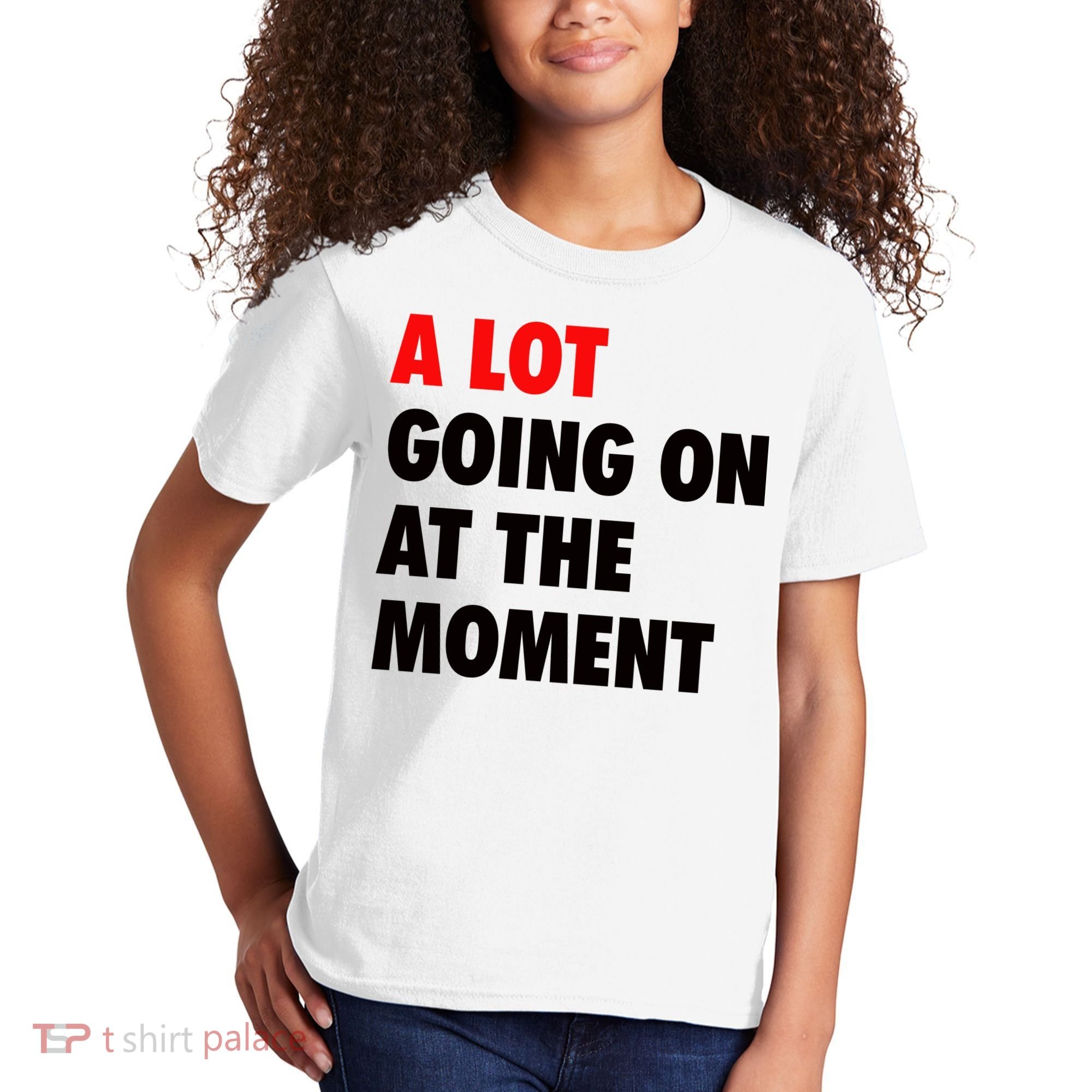 A Lot Going On At The Moment Kids T-Shirt
