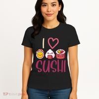 Anime Lover Gift Asian Food Nigiri Sashimi Maki I Love Sushi Women's T-Shirt thumb 4