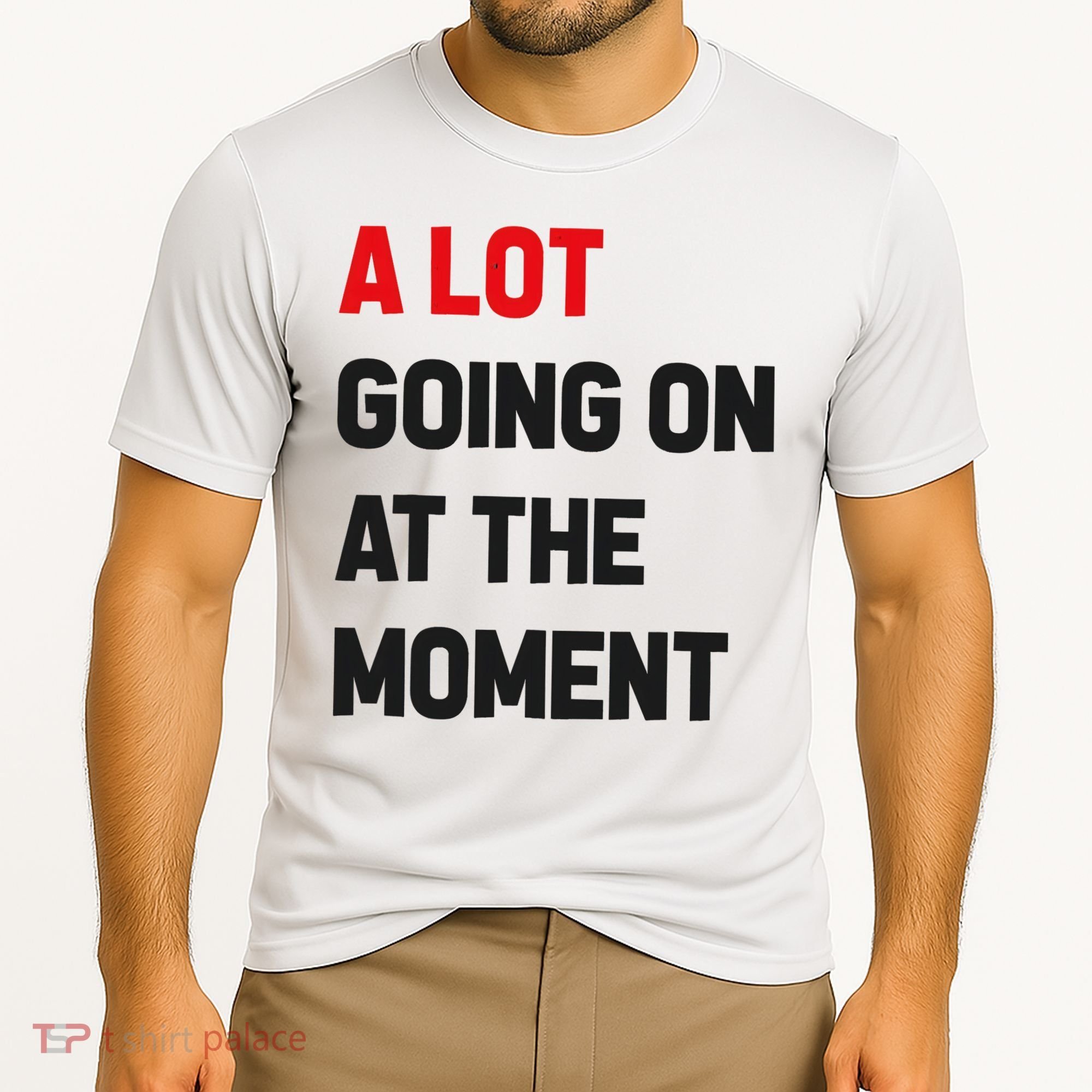 A Lot Going On At The Moment Funny Cooling Performance Crew T-Shirt