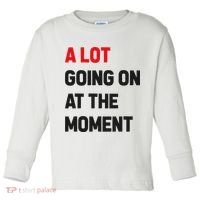 A Lot Going On At The Moment Funny Toddler Long Sleeve Shirt thumb 0