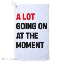 A Lot Going On At The Moment Funny Golf Towel thumb 0