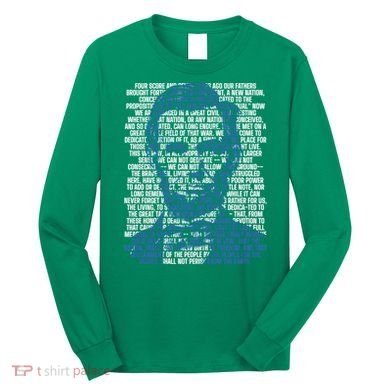 Abraham Lincoln Gettysburg Address Long Sleeve Shirt