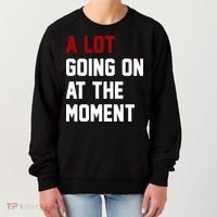 A Lot Going On At The Moment Funny Era Women's Sweatshirt thumb 0