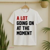 A Lot Going On At The Moment Funny Era T-Shirt thumb 2