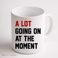 A Lot Going On At The Moment Funny Era Coffee Mug thumb 1