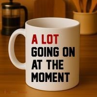A Lot Going On At The Moment Funny Era Coffee Mug thumb 4