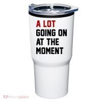 A Lot Going On At The Moment Funny Era Tumbler thumb 0