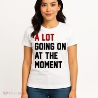 A Lot Going On At The Moment Funny Era Women's T-Shirt thumb 4