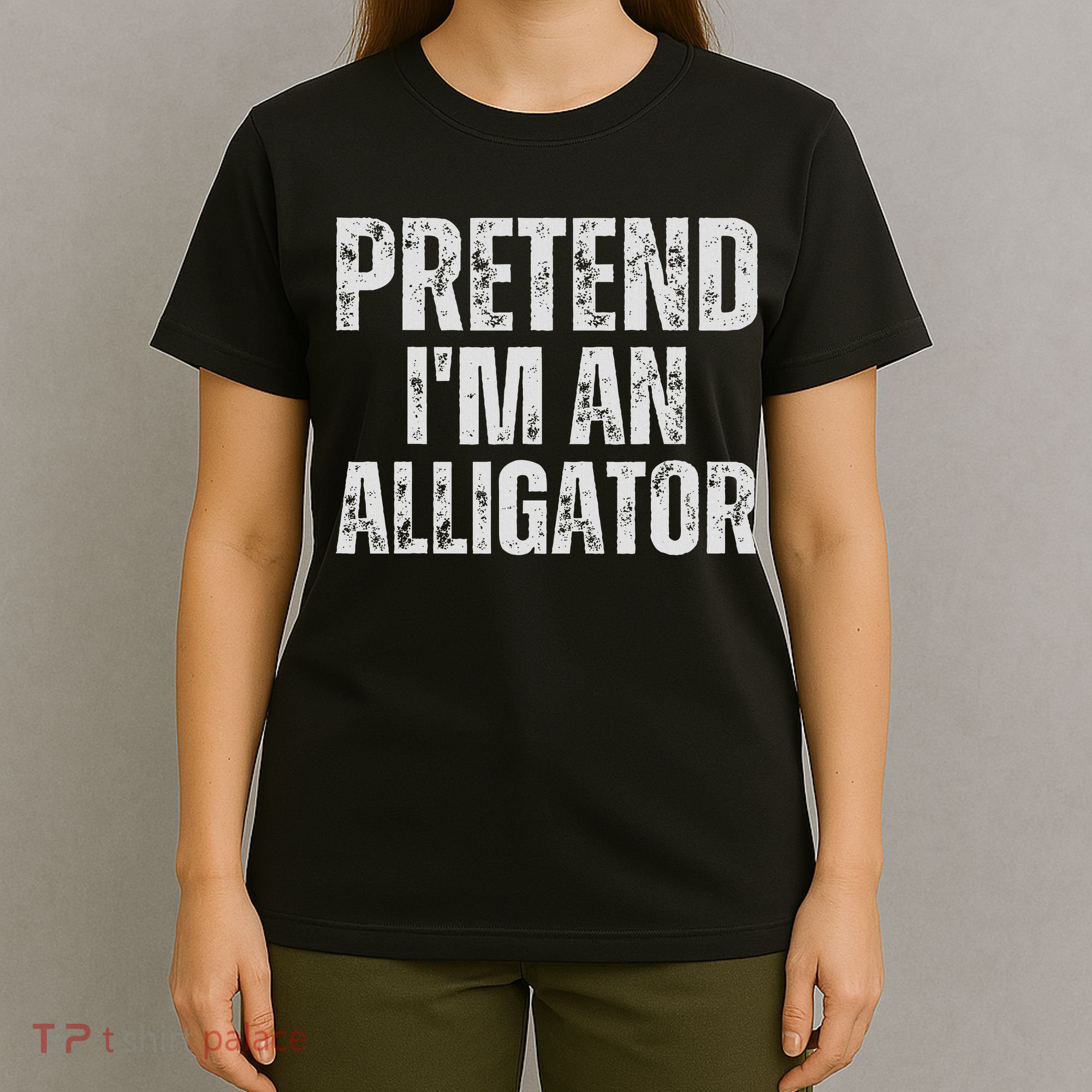 Alligator Lazy Halloween Costume, Pretend I'm An Alligator T-Shirt