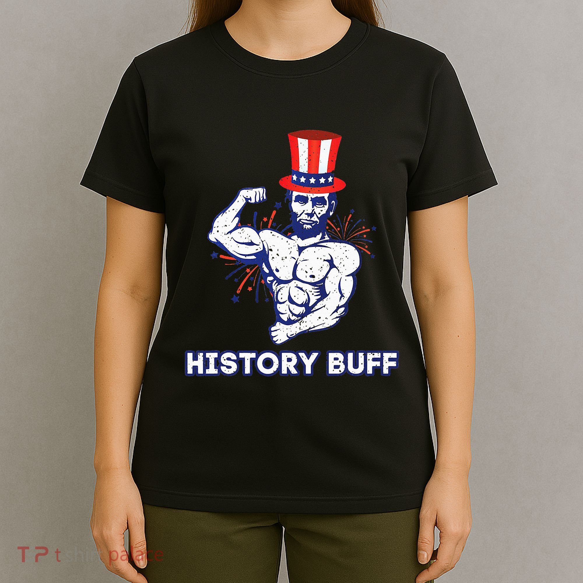 Abraham Lincoln History Buff Funny Weightlifting Workout Gym T-Shirt