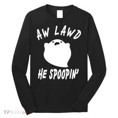 Aw Lawd He Spoopin' Concerned Ghost Design Long Sleeve Shirt
