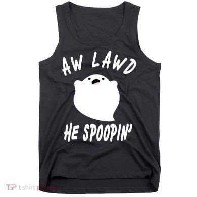 Aw Lawd He Spoopin' Concerned Ghost Design Tank Top