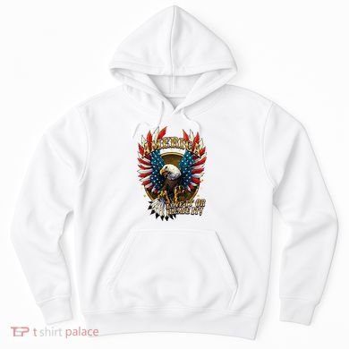 America Love It Or Leave It Patriotic Eagle Hoodie