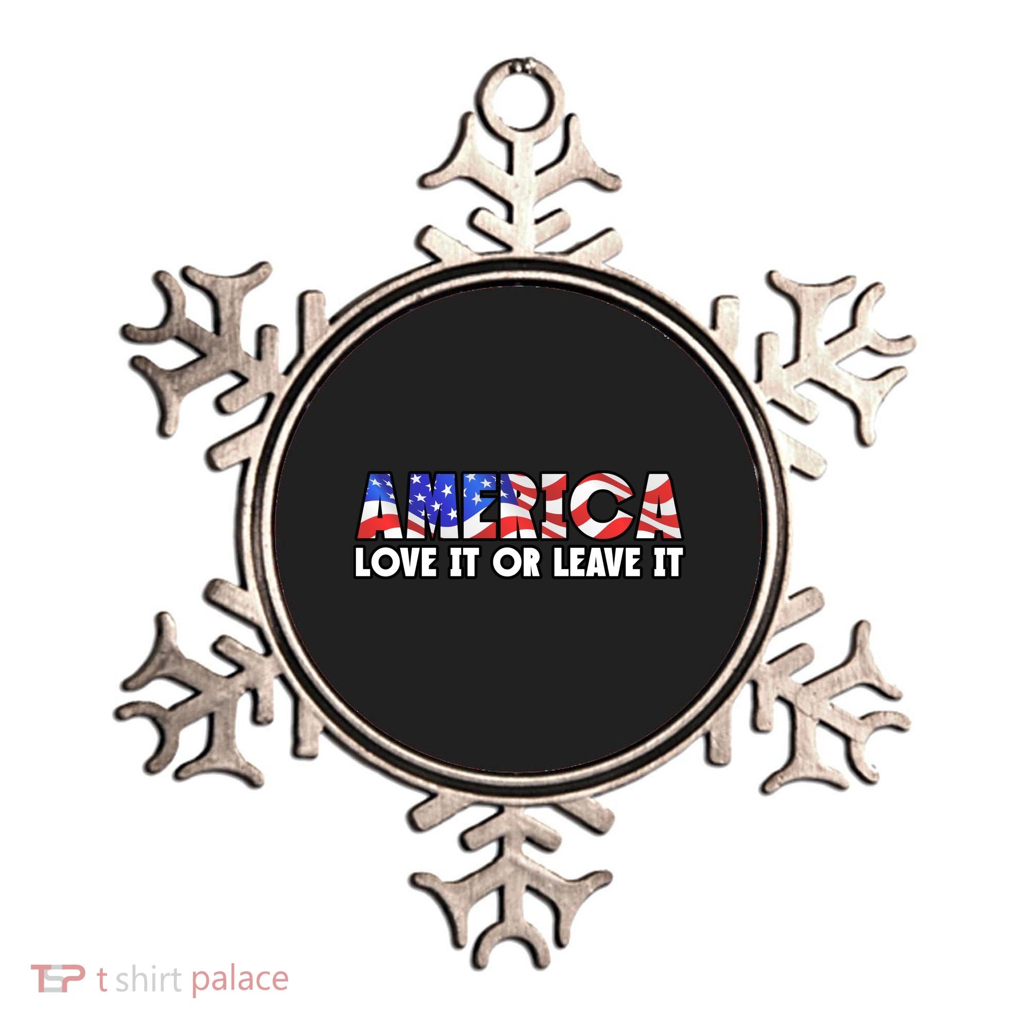 America Love It Or Leave It Ornament