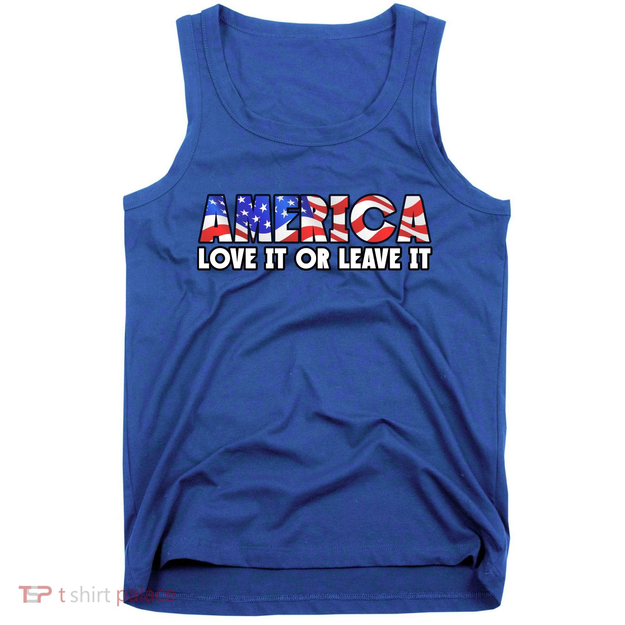 America Love It Or Leave It Tank Top